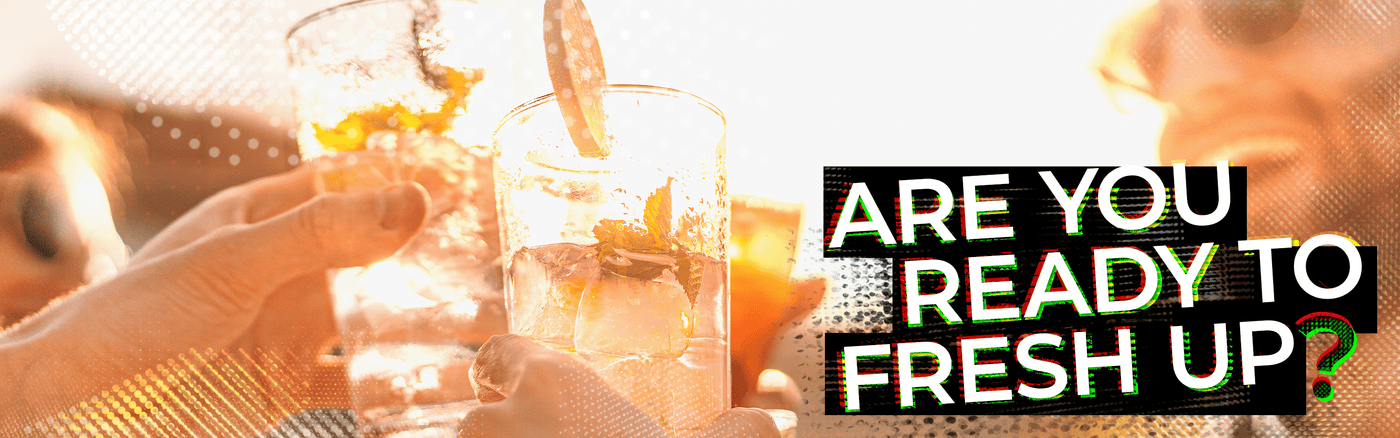Headerbild in denen mit  Cocktails angestoßen wird und dazu der Text "Are you ready to fresh up?"
